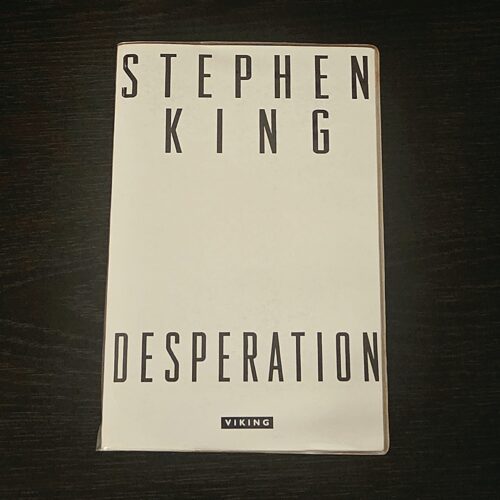 Stephen King — Desperation (Unrevised & Unpublished Proof / Pre‑Publication State)
